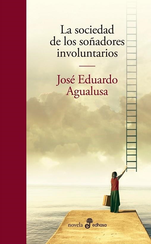 LA SOCIEDAD DE LOS SOÑADORES INVOLUNTARIOS | 9788435011396 | AGUALUSA, JOSÉ EDUARDO | Llibreria L'Odissea - Libreria Online de Vilafranca del Penedès - Comprar libros