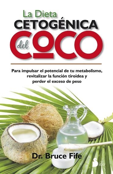 LA DIETA CETOGENICA DEL COCO | 9788416233359 | FIFE, DR. BRUCE | Llibreria Online de Vilafranca del Penedès | Comprar llibres en català