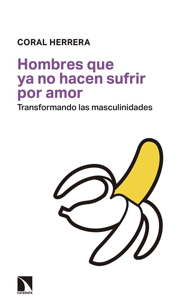 HOMBRES QUE YA NO HACEN SUFRIR POR AMOR | 9788490976074 | HERRERA GÓMEZ, CORAL | Llibreria Online de Vilafranca del Penedès | Comprar llibres en català