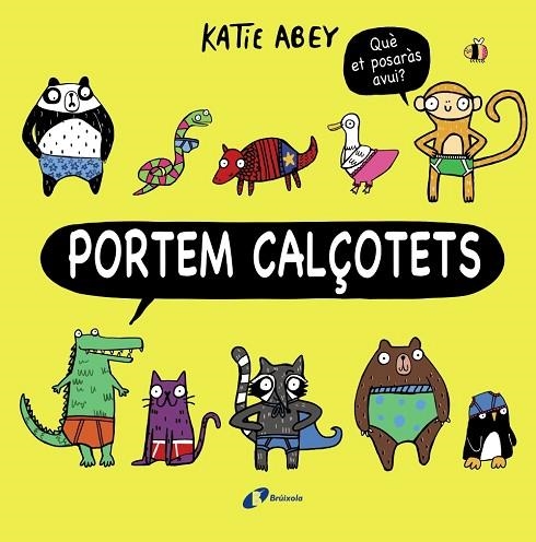 PORTEM CALÇOTETS | 9788499069111 | ABEY, KATIE | Llibreria Online de Vilafranca del Penedès | Comprar llibres en català