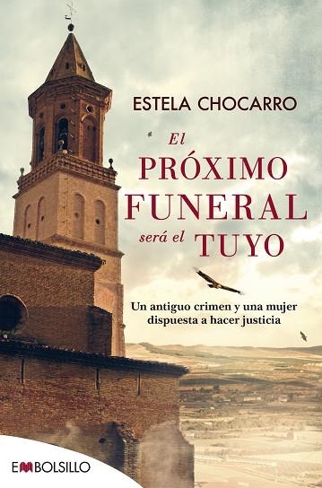 EL PRÓXIMO FUNERAL SERÁ EL TUYO | 9788416087839 | CHOCARRO BUJANDA, ESTELA | Llibreria Online de Vilafranca del Penedès | Comprar llibres en català