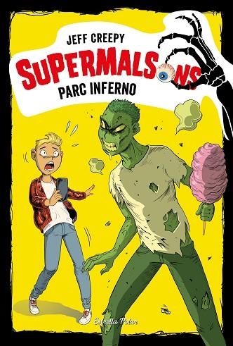 SUPERMALSONS 5 PARC INFERNO | 9788491377207 | CREEPY, JEFF | Llibreria Online de Vilafranca del Penedès | Comprar llibres en català