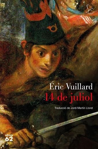 14 DE JULIOL | 9788429777505 | VUILLARD, ÉRIC | Llibreria Online de Vilafranca del Penedès | Comprar llibres en català