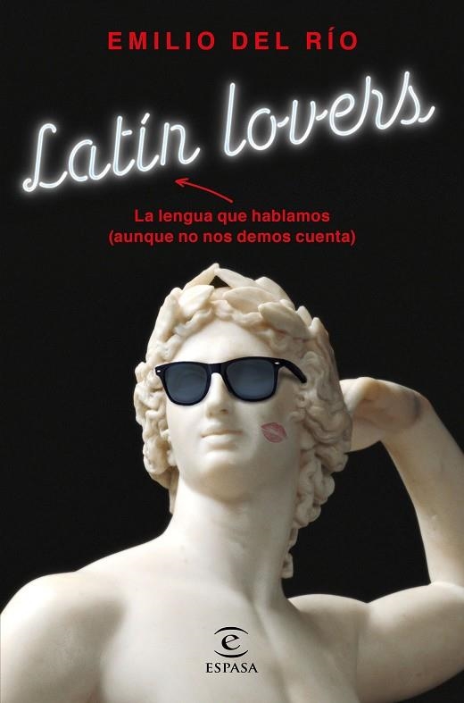 LATÍN LOVERS | 9788467054798 | RÍO, EMILIO DEL | Llibreria Online de Vilafranca del Penedès | Comprar llibres en català