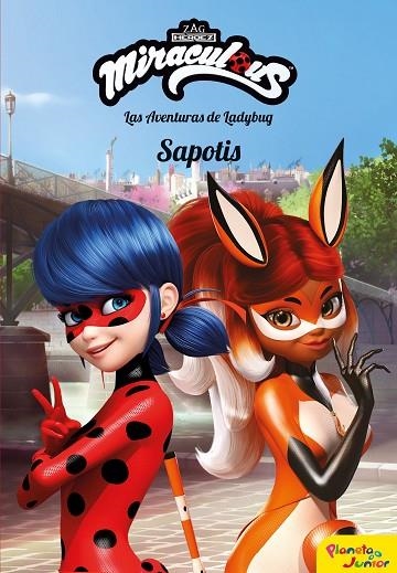 MIRACULOUS LAS AVENTURAS DE LADYBUG SAPOTIS | 9788408202097 | PRODIGIOSA-MIRACULOUS | Llibreria Online de Vilafranca del Penedès | Comprar llibres en català