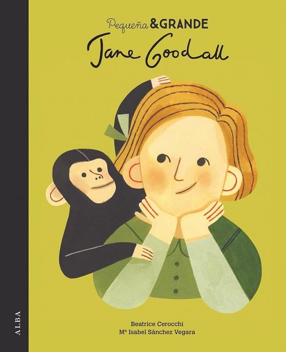 PEQUEÑA & GRANDE JANE GOODALL | 9788490655092 | SÁNCHEZ VEGARA, Mª ISABEL | Llibreria L'Odissea - Libreria Online de Vilafranca del Penedès - Comprar libros