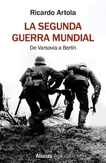 LA SEGUNDA GUERRA MUNDIAL | 9788491813620 | ARTOLA, RICARDO | Llibreria Online de Vilafranca del Penedès | Comprar llibres en català