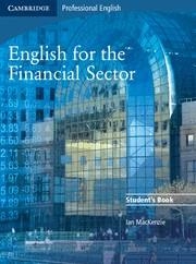 ENGLISH FOR THE FINANCIAL SECTOR STUDENT'S BOOK | 9780521547253 | MACKENZIE, IAN | Llibreria Online de Vilafranca del Penedès | Comprar llibres en català