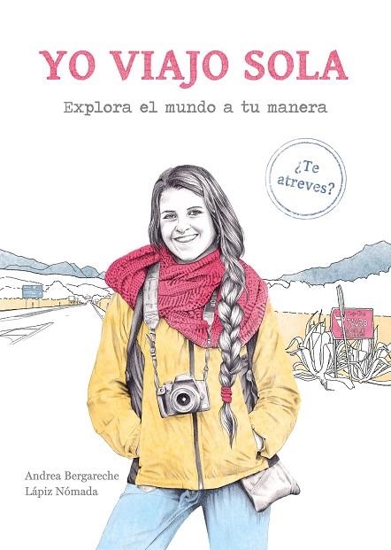 YO VIAJO SOLA | 9788417560737 | ANDREA BERGARECHE - LÁPIZ NÓMADA | Llibreria Online de Vilafranca del Penedès | Comprar llibres en català