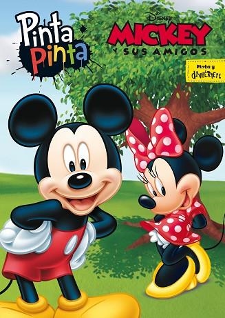 MICKEY Y SUS AMIGOS. PINTA PINTA | 9788417529406 | DISNEY | Llibreria Online de Vilafranca del Penedès | Comprar llibres en català