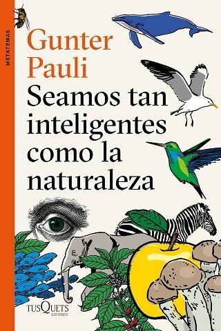 SEAMOS TAN INTELIGENTES COMO LA NATURALEZA | 9788490666449 | PAULI, GUNTER | Llibreria Online de Vilafranca del Penedès | Comprar llibres en català