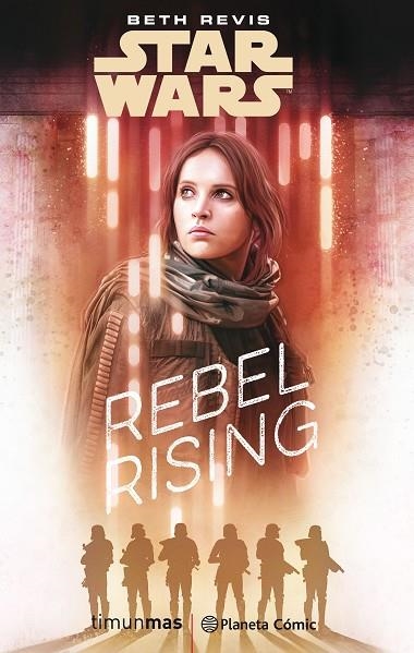 STAR WARS: ROGUE ONE REBEL RISING (NOVELA) | 9788491730101 | REVIS, BETH | Llibreria Online de Vilafranca del Penedès | Comprar llibres en català