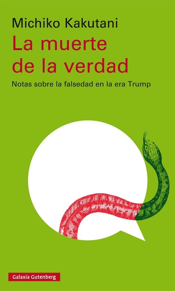 LA MUERTE DE LA VERDAD | 9788417747046 | KAKUTANI, MICHIKO | Llibreria L'Odissea - Libreria Online de Vilafranca del Penedès - Comprar libros