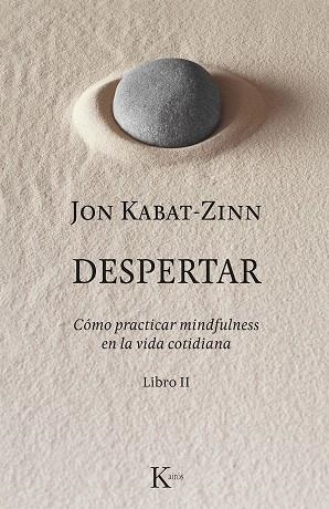 DESPERTAR LIBRO 2 | 9788499886633 | KABAT-ZINN, JON | Llibreria L'Odissea - Libreria Online de Vilafranca del Penedès - Comprar libros