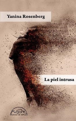 LA PIEL INTRUSA | 9788483932537 | ROSENBERG, YANINA | Llibreria Online de Vilafranca del Penedès | Comprar llibres en català