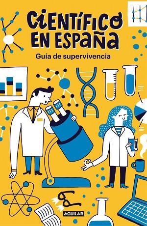 GUÍA DE SUPERVIVENCIA DE CIENTÍFICO EN ESPAÑA | 9788403519275 | , CIENTIFICO EN ESPAÑA | Llibreria Online de Vilafranca del Penedès | Comprar llibres en català