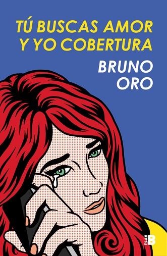 TÚ BUSCAS AMOR Y YO COBERTURA | 9788417001476 | ORO, BRUNO | Llibreria Online de Vilafranca del Penedès | Comprar llibres en català