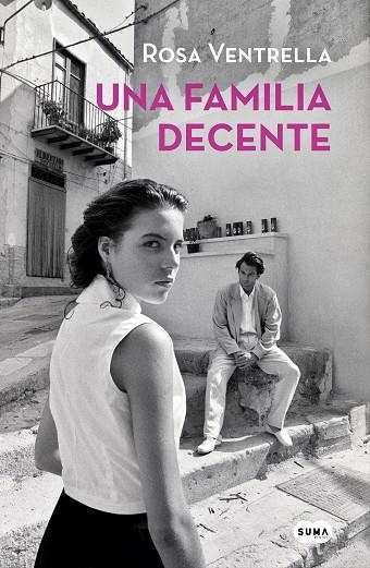 UNA FAMILIA DECENTE | 9788491293170 | VENTRELLA, ROSA | Llibreria Online de Vilafranca del Penedès | Comprar llibres en català