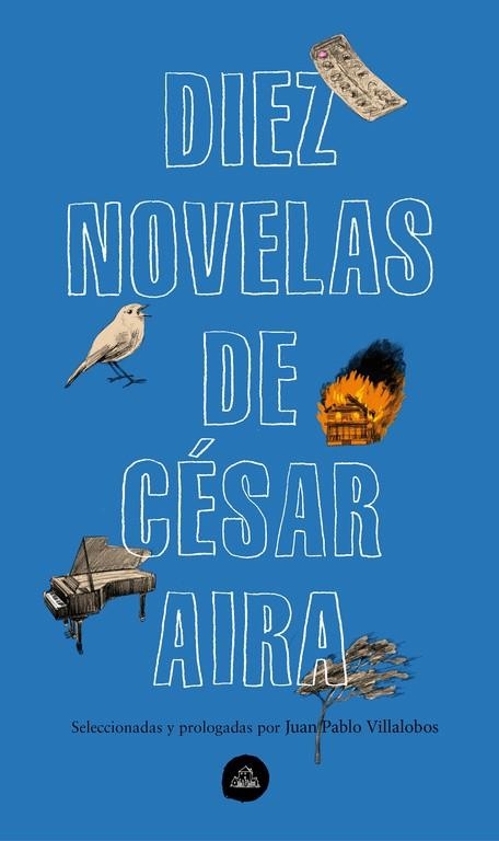 DIEZ NOVELAS DE CÉSAR AIRA | 9788439735373 | AIRA, CÉSAR | Llibreria L'Odissea - Libreria Online de Vilafranca del Penedès - Comprar libros