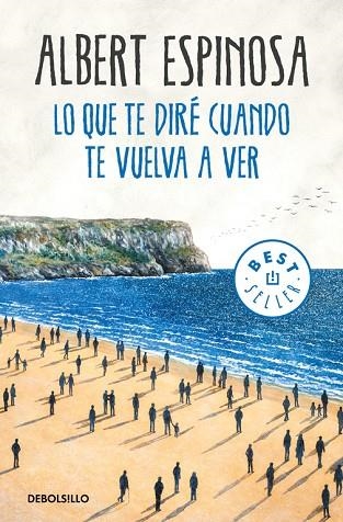 LO QUE TE DIRÉ CUANDO TE VUELVA A VER | 9788466346375 | ESPINOSA, ALBERT | Llibreria Online de Vilafranca del Penedès | Comprar llibres en català