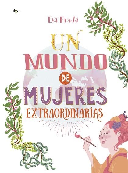 UN MUNDO DE MUJERES EXTRAORDINARIAS | 9788491421597 | PRADA RODRÍGUEZ, EVA | Llibreria Online de Vilafranca del Penedès | Comprar llibres en català