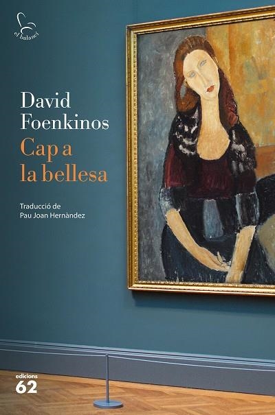 CAP A LA BELLESA | 9788429777499 | FOENKINOS, DAVID | Llibreria Online de Vilafranca del Penedès | Comprar llibres en català