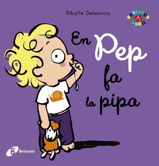 EN PEP FA LA PIPA | 9788499069524 | DELACROIX, SIBYLLE | Llibreria Online de Vilafranca del Penedès | Comprar llibres en català