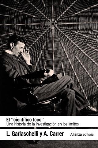 EL CIENTÍFICO LOCO | 9788491813507 | GARLASCHELLI, LUIGI; CARRER, ALESSANDRA | Llibreria Online de Vilafranca del Penedès | Comprar llibres en català