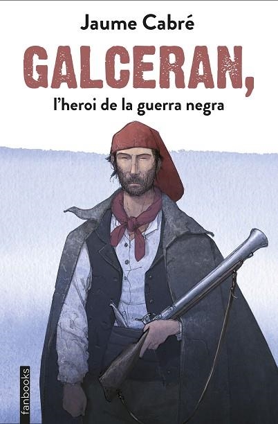 GALCERAN L'HEROI DE LA GUERRA NEGRA | 9788417515201 | CABRE, JAUME | Llibreria L'Odissea - Libreria Online de Vilafranca del Penedès - Comprar libros