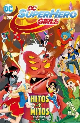 DC SUPER HERO GIRLS: HITOS Y MITOS | 9788416998685 | FONTANA, SHEA | Llibreria Online de Vilafranca del Penedès | Comprar llibres en català