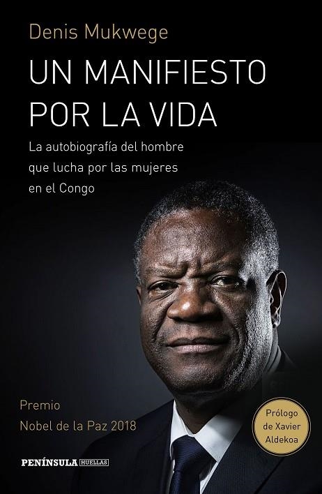 UN MANIFIESTO POR LA VIDA | 9788499427843 | MUKWEGE, DENIS/ÅKERLUND, BERTHIL | Llibreria Online de Vilafranca del Penedès | Comprar llibres en català