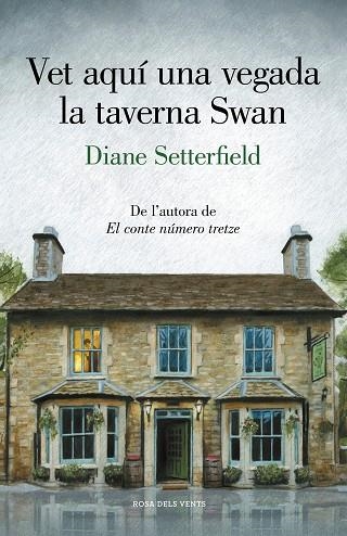 VET AQUÍ UNA VEGADA LA TAVERNA SWAN | 9788417444945 | SETTERFIELD, DIANE | Llibreria Online de Vilafranca del Penedès | Comprar llibres en català