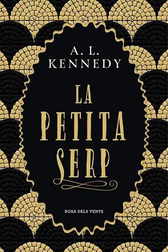 LA PETITA SERP | 9788417627096 | KENNEDY, A. L. | Llibreria Online de Vilafranca del Penedès | Comprar llibres en català