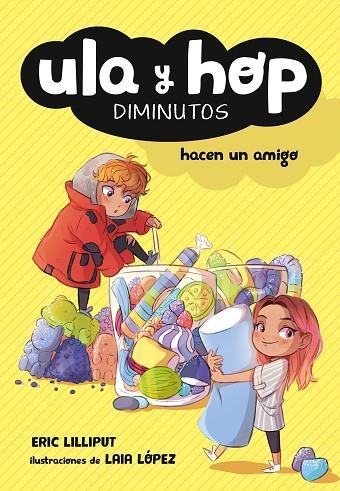 ULA Y HOP HACEN UN AMIGO (ULA Y HOP 2 ) | 9788420433943 | , ERIC LILLIPUT/LÓPEZ, LAIA | Llibreria Online de Vilafranca del Penedès | Comprar llibres en català