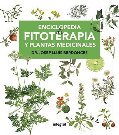 ENCICLOPEDIA DE FITOTERAPIA Y PLANTAS MEDICINALES | 9788491181194 | BERDONCES, JOSEP LLUÍS | Llibreria Online de Vilafranca del Penedès | Comprar llibres en català