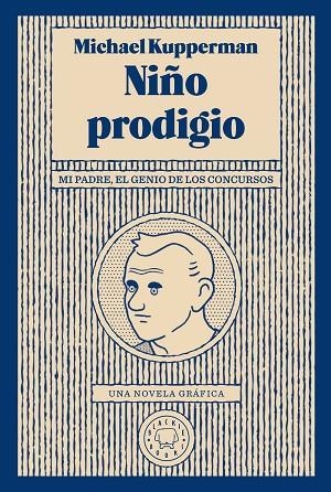 NIÑO PRODIGIO | 9788417552046 | KUPPERMAN, MICHAEL | Llibreria Online de Vilafranca del Penedès | Comprar llibres en català