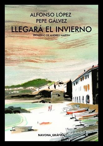 LLEGARÁ EL INVIERNO | 9788417181611 | GÁLVEZ MIGUEL, JOSÉ | Llibreria Online de Vilafranca del Penedès | Comprar llibres en català