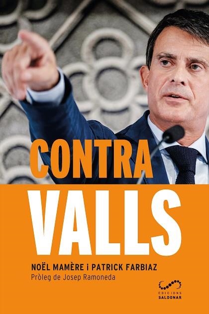 CONTRA VALLS | 9788417611071 | MAMÈRE, NOËL/FARBIAZ, PATRICK | Llibreria Online de Vilafranca del Penedès | Comprar llibres en català