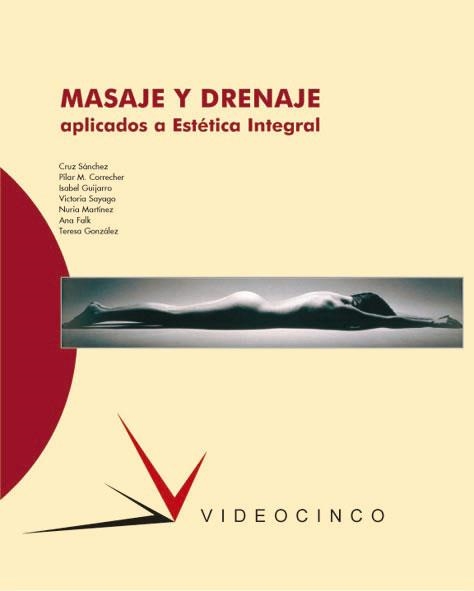 MASAJE Y DRENAJE APLICADOS A ESTÉTICA SUPERIOR | 9788487190797 | AA VV | Llibreria Online de Vilafranca del Penedès | Comprar llibres en català