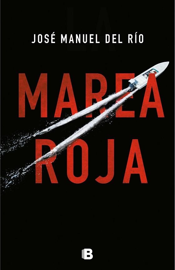 MAREA ROJA | 9788466665391 | DEL RÍO, JOSÉ MANUEL | Llibreria Online de Vilafranca del Penedès | Comprar llibres en català