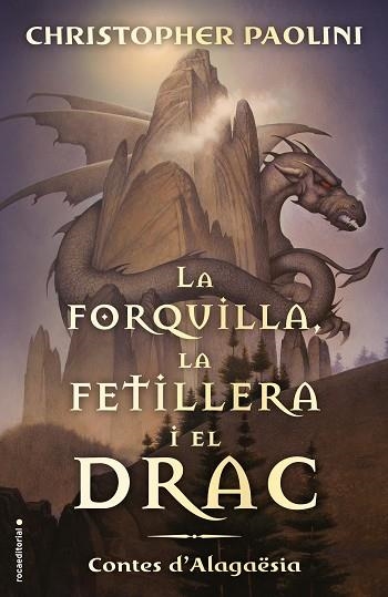 LA FORQUILLA, LA FETILLERA I EL DRAC | 9788417541811 | PAOLINI, CHRISTOPHER | Llibreria Online de Vilafranca del Penedès | Comprar llibres en català