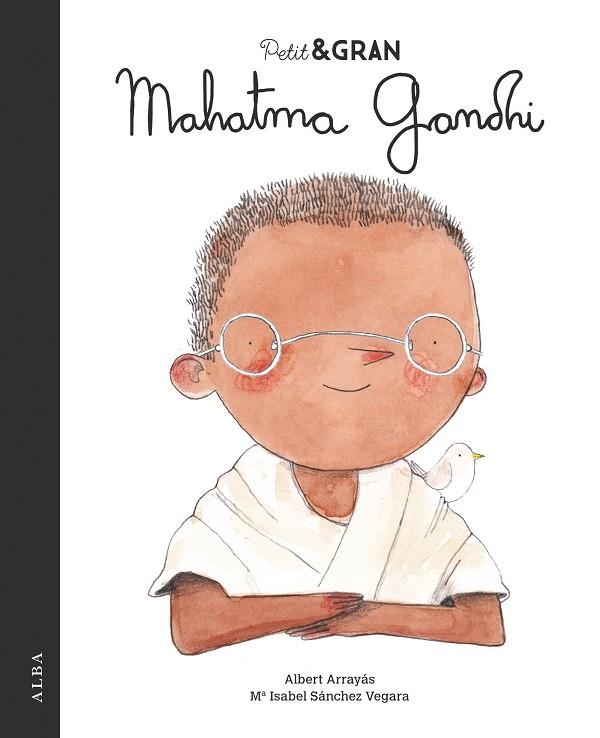 PETIT & GRAN MAHATMA GANDHI | 9788490655238 | SÁNCHEZ VEGARA, Mª ISABEL | Llibreria L'Odissea - Libreria Online de Vilafranca del Penedès - Comprar libros