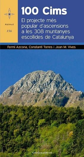 100 CIMS | 9788490347966 | AZCONA VILATOBÀ, FERMÍ/TORRES BOSCH, CONSTANTÍ/VIVES TEIXIDÓ, JOAN MARIA | Llibreria Online de Vilafranca del Penedès | Comprar llibres en català