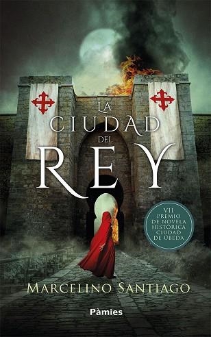 LA CIUDAD DEL REY | 9788417683061 | SANTIAGO, MARCELINO | Llibreria Online de Vilafranca del Penedès | Comprar llibres en català