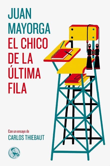 EL CHICO DE LA ÚLTIMA FILA | 9788495291714 | MAYORGA, JUAN | Llibreria Online de Vilafranca del Penedès | Comprar llibres en català