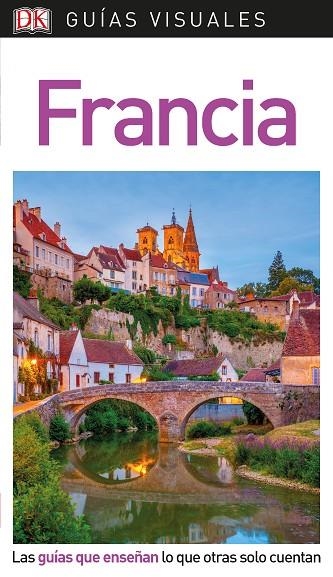 GUÍA VISUAL FRANCIA | 9780241383742 | AA VV | Llibreria Online de Vilafranca del Penedès | Comprar llibres en català