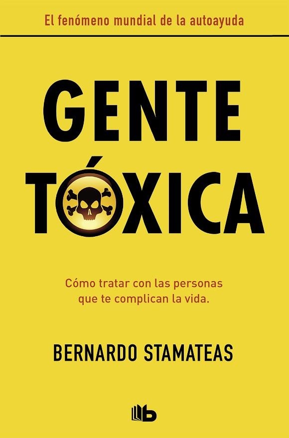 GENTE TÓXICA | 9788490706282 | STAMATEAS, BERNARDO | Llibreria Online de Vilafranca del Penedès | Comprar llibres en català