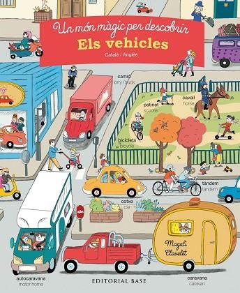 UN MÓN MÀGIC PER DESCOBRIR ELS VEHICLES CATALÀ/ANGLÈS | 9788417183196 | MOREY, MARIE | Llibreria Online de Vilafranca del Penedès | Comprar llibres en català