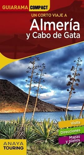 ALMERÍA Y CABO DE GATA | 9788491580379 | ANAYA TOURING/ARJONA MOLINA, RAFAEL | Llibreria Online de Vilafranca del Penedès | Comprar llibres en català