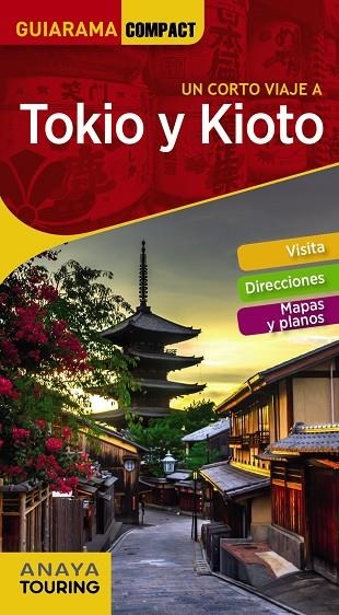 TOKIO Y KIOTO | 9788491581161 | ANAYA TOURING/MORTE, MARC | Llibreria Online de Vilafranca del Penedès | Comprar llibres en català